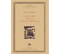 INVENTARIO DELLA CASA DI CAMPAGNA. NUOVA EDIZ. - CALAMANDREI PIERO, CALAMANDREI
