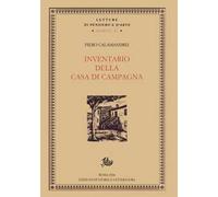 INVENTARIO DELLA CASA DI CAMPAGNA. NUOVA EDIZ. - CALAMANDREI PIERO, CALAMANDREI