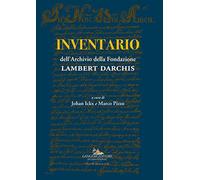 Inventario dell'Archivio della Fondazione Lambert Darchis