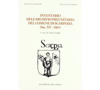 Inventario dell'Archivio preunitario del comune di Scarperia (sec. XV-1865)