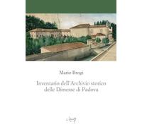 Inventario dell'Archivio storico delle Dimesse di Padova