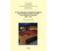 Inventario dell'Archivio storico delle Officine Meccaniche San Giorgio in Pistoia (1907-1971)