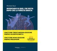 Inventario di quel che resta dopo che la foresta brucia - Ruol Michele