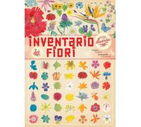 INVENTARIO ILLUSTRATO DEI FIORI - Aladjidi Virginie Tchoukriel Emmanuelle - 2025