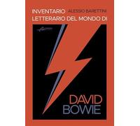 Libri Barettini Alessio - Inventario Letterario Del Mondo Di David Bowie