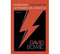 Inventario letterario del mondo di David Bowie
