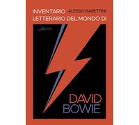 Inventario letterario del mondo di David Bowie - 2024 - Le Mezzel