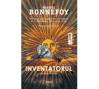 Inventatorul - Miguel Bonnefoy, Fiction Connection, Editie in limba romana