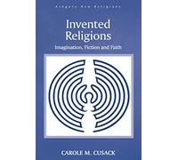 Invented Religions: Imagination, Fiction and Faith