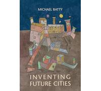 Inventing Future Cities