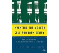 Inventing the Modern Self and John Dewey (Tascabile)