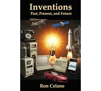 Inventions - Past, Present, and Future