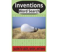 Inventions Word Search Book: Everyday Genius: A Word Search Tribute to World-Changing Inventions. Discover the Everyday Inventions That Made Extraordinary Impact Worldwide