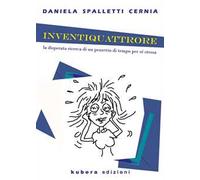 Inventiquattrore. La disperata ricerca di un pezzetto di tempo per sé stessa
