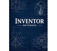 Inventor Notebook: Professional Engineering Logbook with Numbered Pages and Witness Signature Lines for Patent Protection and Research