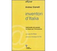 Inventori d'Italia. Dall'eredità del passato la chiave per l'innovazione