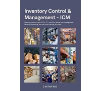 Inventory Control & Management - ICM: Optimize Inventory with EOQ, JIT, and KPIs. Master cost management, demand forecasting, and real-time tracking technique