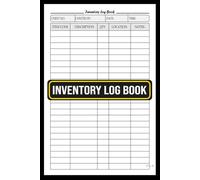 Inventory Log Book: Compact Inventory Tracking Log for Stock Control, Audits, and Supply Management - 120 Pages, 6 x 9 Inches.