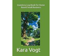 Inventory Log Book for Home Based Small Business