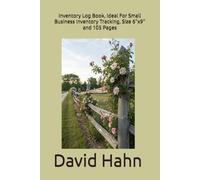 Inventory Log Book, Ideal For Small Business Inventory Tracking, Size 6"x9" and 105 Pages