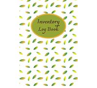 Inventory Log Book: Small Business Inventory Management and Stock Tracking, Come with Undated Monthly Planner to help you Organize, Record and Track Products easily, 120 Pages, Size 6” x 9”.