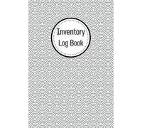 Inventory Log Book: Small Business Inventory Management and Stock Tracking, Come with Undated Monthly Planner to help you Organize, Record and Track Products easily, 120 Pages, Size 6” x 9”.