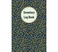 Inventory Log Book: Small Business Inventory Management and Stock Tracking, Come with Undated Monthly Planner to help you Organize, Record and Track Products easily, 120 Pages, Size 6” x 9”.
