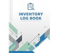 Inventory Log Book: Stock Management & Inventory Tracking Journal with SKU, Supplier, Reorder Level and Quantity Control for Small Businesses and Warehouses, 8.5X11 inch