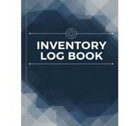 Inventory Log Book: Stock Management & Inventory Tracking Journal with SKU, Supplier, Reorder Level and Quantity Control for Small Businesses and Warehouses,8.5x11 inch