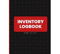 Inventory Logbook: Simple Inventory and Stock Tracking Logbook for Individuals, Home-Based Sellers, and Small Business Owners