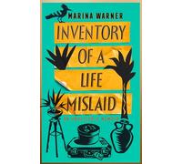 Inventory of a Life Mislaid: An Unreliable Memoir