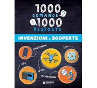 Invenzioni e scoperte. Ediz. a colori