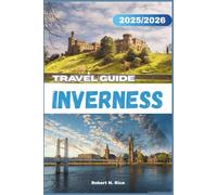 INVERNESS TRAVEL GUIDE 2025/2026