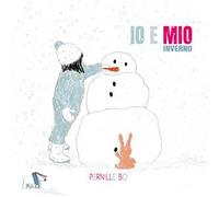 Inverno. Io e Mio. Ediz. a colori