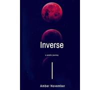 Inverse: A Poetic Journey
