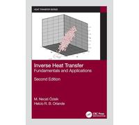 Inverse Heat Transfer: Fundamentals and Applications