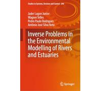 Inverse Problems in the Environmental Modelling of Rivers and Estuaries: 246
