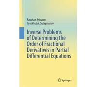 Inverse Problems of Determining the Order of Fractional Derivatives in Partial Differential Equations