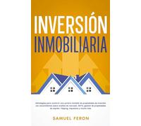 Inversión Inmobiliaria: Estrategias para construir una cartera rentable de propiedades de inversión con conocimientos sobre análisis de mercado, ... alquiler, Flipping, impuestos y mucho más.: 4