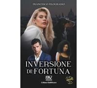 INVERSIONE DI FORTUNA