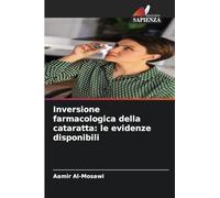 Inversione farmacologica della cataratta: le evidenze disponibili