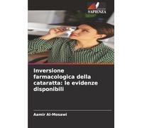 Inversione farmacologica della cataratta: le evidenze disponibili