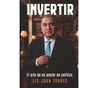 INVERTIR: El arte de no gastar en política.