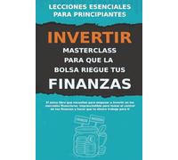 INVERTIR: Masterclass para que la Bolsa Riegue tus Finanzas