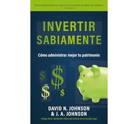 Invertir Sabiamente: Cómo administrar mejor tu patrimonio