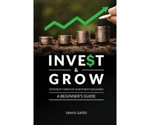 Invest & Grow: Different Forms of Investment Explained: A Beginner's Guide