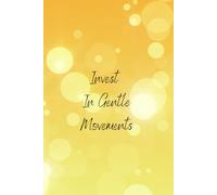 Invest In Gentle Movements Notebook