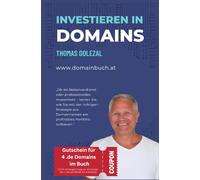 Investieren in Domains: Das Handbuch für Domainer