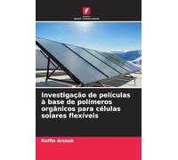 Investigação de películas à base de polímeros orgânicos para células solares flexíveis
