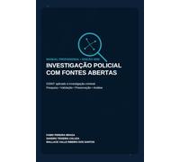 INVESTIGAÇÃO POLICIAL COM FONTES ABERTAS